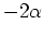 $-2\alpha$