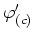 $\varphi '_{(c)}$