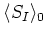$\langle S_{I}\rangle_0$