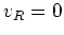 $v_{R}=0$