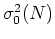 $\sigma_{0}^{2}(N)$