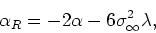 \begin{displaymath}
\alpha_{R}=-2\alpha-6\sigma_{\infty}^{2}\lambda,
\end{displaymath}
