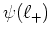 $\psi(\ell_{+})$