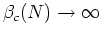 $\beta_{c}(N)\rightarrow\infty$