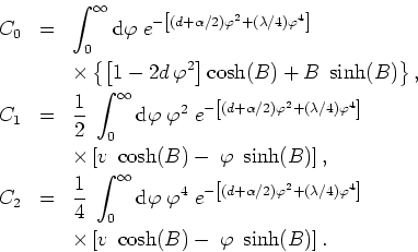 \begin{eqnarray*}
C_{0} & = & \int_{0}^{\infty}{\rm
d}\varphi\;e^{-\left[(d+\alp...
...ht]}  & &
\times\left[v\;\cosh(B) -\;\varphi\;\sinh(B)\right].
\end{eqnarray*}