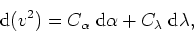 \begin{displaymath}
{\rm d}(v^{2})=C_{\alpha}\;{\rm d}\alpha+C_{\lambda}\;{\rm d}\lambda,
\end{displaymath}