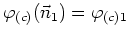 $\varphi_{(c)}(\vec{n}_{1})=\varphi_{(c)1}$