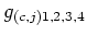 $\displaystyle g_{(c,j)1,2,3,4}$
