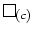 $\raisebox{0.6ex}
{\mbox{\fbox{\rule{0ex}{0.2ex}\rule{0.2ex}{0ex}}}}_{(c)}$
