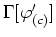 $\Gamma[\varphi'_{(c)}]$