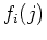 $f_{i}(j)$