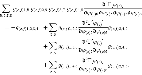 \begin{eqnarray*}
\lefteqn{\sum_{5,6,7,8}g_{(c,j)1,5}
\;g_{(c,j)2,6}\;g_{(c,j)3,...
...c)5}\mbox{\boldmath$\mathfrak{d}$}\varphi_{(c)6}}g_{(c,j)2,3,6}.
\end{eqnarray*}