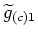 $\widetilde g_{(c)1}$