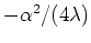 $-\alpha^{2}/(4\lambda)$
