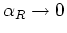 $\alpha_{R}\rightarrow 0$