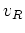 $v_{R}$