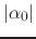 $\displaystyle \vert\alpha_{0}\vert$