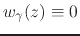 $w_{\gamma}(z)\equiv 0$