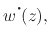 $\displaystyle w^{\mbox{\Large$\cdot$}\!}(z),$
