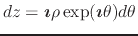 $dz=\mbox{\boldmath$\imath$}\rho\exp(\mbox{\boldmath$\imath$}\theta)d\theta$
