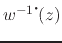 $w^{-1\mbox{\Large$\cdot$}\!}(z)$