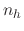 $n_{h}$