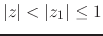 $\vert z\vert<\vert z_{1}\vert\leq 1$