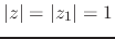 $\vert z\vert=\vert z_{1}\vert=1$