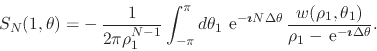 \begin{displaymath}
S_{N}(1,\theta)
=
-\,
\frac{1}{2\pi\rho_{1}^{N-1}}
\int...
...{\rm e}^{-\mbox{\boldmath\scriptsize$\imath$}\Delta\theta}
}.
\end{displaymath}