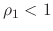 $\rho_{1}<1$