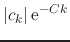 $\displaystyle \vert c_{k}\vert\,{\rm e}^{-Ck}$