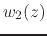 $\displaystyle w_{2}(z)$