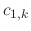 $c_{1,k}$