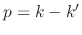 $p=k-k'$