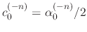 $c_{0}^{(-n)}=\alpha_{0}^{(-n)}/2$