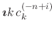 $\displaystyle \mbox{\boldmath$\imath$}k\,c_{k}^{(-n+i)}$