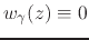 $w_{\gamma}(z)\equiv 0$