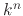 $k^{n}$