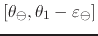 $[\theta_{\ominus},\theta_{1}-\varepsilon_{\ominus}]$