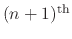 $(n+1)^{\rm th}$