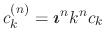 $c_{k}^{(n)}=\mbox{\boldmath$\imath$}^{n}k^{n}c_{k}$
