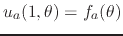 $u_{a}(1,\theta)=f_{a}(\theta)$