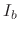 $I_{b}$