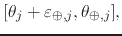 $\displaystyle [\theta_{j}+\varepsilon_{\oplus,j},\theta_{\oplus,j}],$
