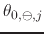 $\theta_{0,\ominus,j}$