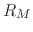 $R_{M}$