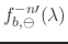 $f_{b,\ominus}^{-n\prime}(\lambda)$