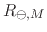 $R_{\ominus,M}$
