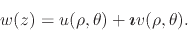 \begin{displaymath}
w(z)
=
u(\rho,\theta)+\mbox{\boldmath$\imath$}v(\rho,\theta).
\end{displaymath}