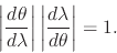 \begin{displaymath}
\left\vert
\frac{d\theta}{d\lambda}
\right\vert
\left\vert
\frac{d\lambda}{d\theta}
\right\vert
=
1.
\end{displaymath}
